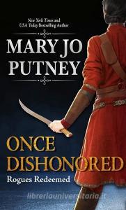 Once Dishonored di Mary Jo Putney edito da THORNDIKE PR