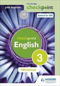 Cambridge Checkpoint English Workbook 3 di John Reynolds edito da HODDER EDUCATION