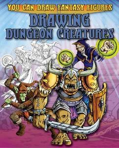 Drawing Dungeon Creatures di Steve Sims edito da Hachette Children's Group