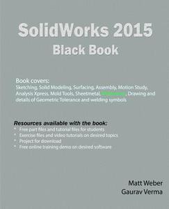 Solidworks 2015 Black Book di Matt Weber, Gaurav Verma edito da Createspace