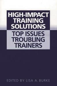 High-Impact Training Solutions di Lisa A. Burke, Unknown edito da Praeger