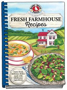 Fresh Farmhouse Recipes di Gooseberry Patch edito da GOOSEBERRY PATCH