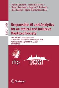 Responsible AI and Analytics for an Ethical and Inclusive Digitized Society edito da Springer International Publishing