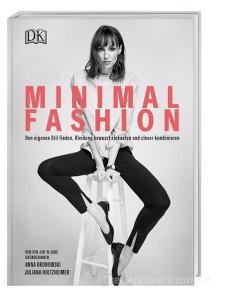 Minimal Fashion di Anna Bronowski, Juliana Holtzheimer edito da Dorling Kindersley Verlag