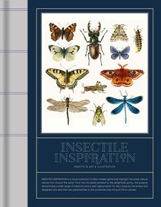 Insectile Inspiration: Insects In Art And Illustration edito da Victionary