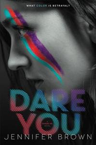 Dare You di Jennifer Brown edito da HarperCollins Publishers Inc