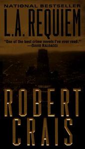 L.A. Requiem di Robert Crais edito da BALLANTINE BOOKS
