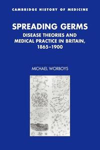 Spreading Germs di Michael Worboys edito da Cambridge University Press