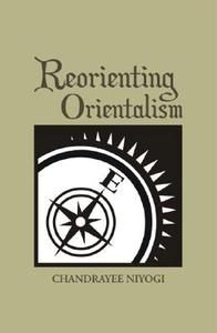 Reorienting Orientalism edito da Sage