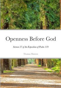 Openness Before God - Paperback di Thomas Manton edito da Lulu.com
