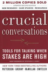 Crucial Conversations: Tools for Talking When Stakes Are High: Tools for Talking When the Stakes Are High di Kerry Patterson, Ron Mcmillan edito da TURTLEBACK BOOKS