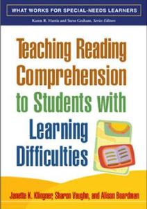 Teaching Reading Comprehension To Students With Learning Difficulties di Janette K. Klingner, Sharon Vaughn, Alison Boardman edito da Guilford Publications
