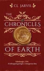 The Chronicles of Earth di Cl Jarvis edito da Yale University Press
