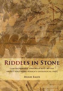 Riddles in Stone di Hugh Eales edito da Wits University Press
