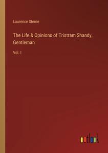 The Life & Opinions of Tristram Shandy, Gentleman di Laurence Sterne edito da Outlook Verlag