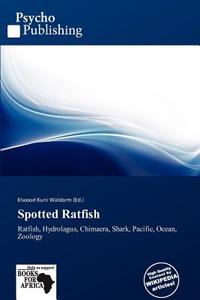 Spotted Ratfish edito da Crypt Publishing