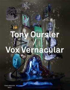 Tony Oursler/Vox Vernacular di Laurent Busine edito da Yale University Press
