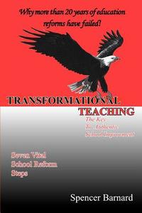 Transformational Teaching di Spencer Allen Barnard edito da iUniverse