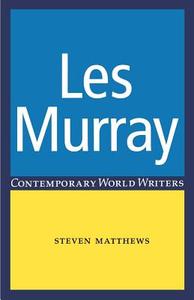 Les Murray di Steven Matthews edito da Manchester University Press