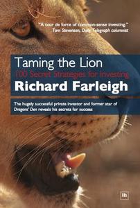 Taming the Lion di Richard Farleigh edito da Harriman House Ltd