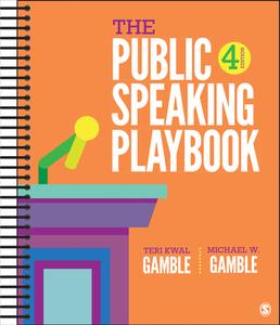 The Public Speaking Playbook di Teri Kwal Gamble, Michael W. Gamble edito da SAGE PUBN