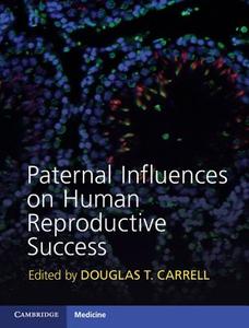 Paternal Influences on Human Reproductive Success edito da Cambridge University Press