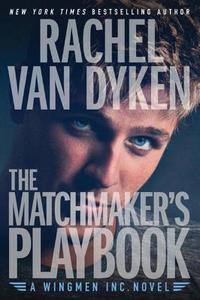 The Matchmaker's Playbook di Rachel Van Dyken edito da Amazon Publishing