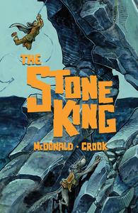 The Stone King di Kel Mcdonald, Tyler Crook edito da Dark Horse Comics,U.S.