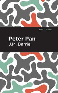 Peter Pan di James Matthew Barrie edito da MINT ED