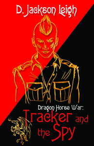 Tracker and the Spy di D. Jackson Leigh edito da BOLD STROKES BOOKS
