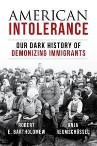 American Intolerance di Robert E. Bartholomew, Anja Reumschuessel edito da Prometheus Books