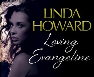 Loving Evangeline di Linda Howard edito da Dreamscape Media