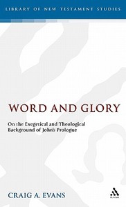 Word and Glory di Craig A. Evans edito da CONTINNUUM 3PL