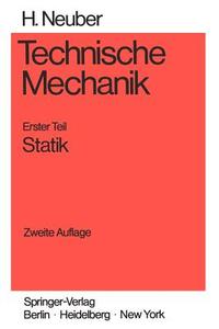 Technische Mechanik di Heinz Neuber edito da Springer Berlin Heidelberg