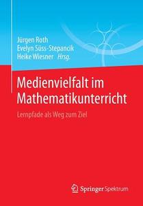 Medienvielfalt im Mathematikunterricht edito da Gabler, Betriebswirt.-Vlg