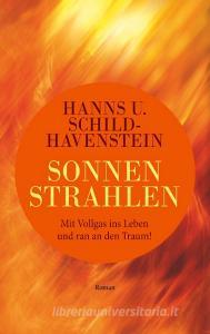 Sonnenstrahlen di Hanns U. Schild-Havenstein edito da Books on Demand