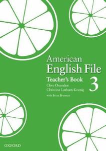 American English File Level 3: Teacher's Book di Clive Oxenden, Christina Latham-Koenig, Paul Seligson edito da Oxford University Press