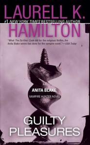 Guilty Pleasures: An Anita Blake, Vampire Hunter Novel di Laurell K. Hamilton edito da JOVE