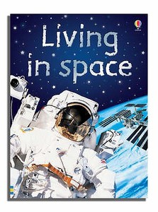Living In Space di Katie Daynes edito da Usborne Publishing Ltd