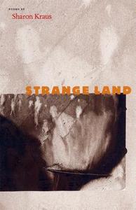Strange Land di Sharon Kraus edito da UNIV PR OF FLORIDA