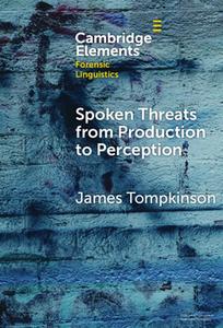 Spoken Threats From Production To Perception di James Tompkinson edito da Cambridge University Press