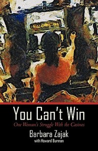 You Can't Win di Barbara Zajak edito da iUniverse