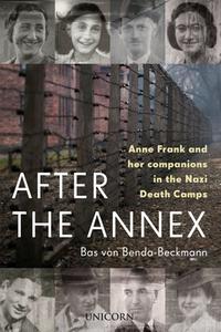 After The Annexe di Bas von Benda-Beckmann edito da Unicorn Publishing Group