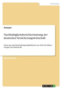Nachhaltigkeitsberichterstattung der deutschen Versicherungswirtschaft di Anonym edito da GRIN Verlag
