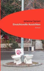 Einsichtsvolle Aussichten di Johanna Cipriani edito da Books On Demand