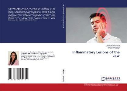 Inflammatory Lesions of the Jaw di Akanksha Bhandari, Chetan Bhadage edito da LAP LAMBERT Academic Publishing