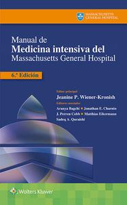 Manual de Medicina Intensiva del Massachusetts General Hospital di Jeanine P. Wiener-Kronish edito da Lippincott Williams & Wilkins