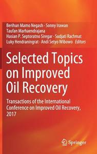 Selected Topics on Improved Oil Recovery di Berihun Mamo Negash edito da Springer