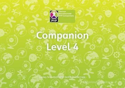 Primary Years Programme Level 4 Companion Pack Of 6 di Lesley Snowball, Jackie Holderness edito da Pearson Education Limited