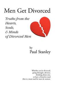 Men Get Divorced di Paul Stanley edito da Paul Stanley